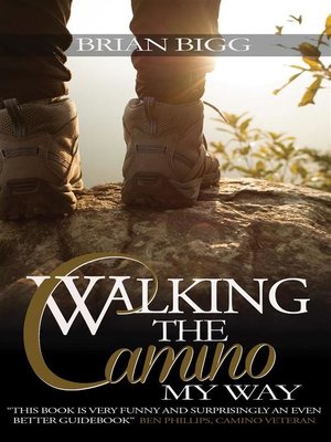 cover image of Walking the Camino--My Way